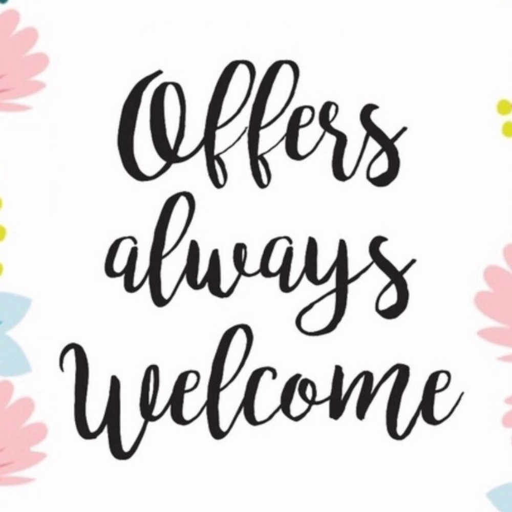 Offers welcome!